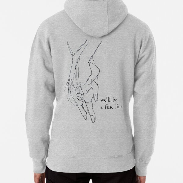we'll be a fine line Pullover Hoodie