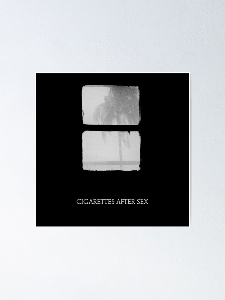Cigarettes After Sex Crush Poster For Sale By Are Redbubble