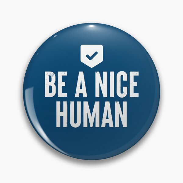 Item preview, Be A Nice Human #6 designed and sold by SalahBlt.