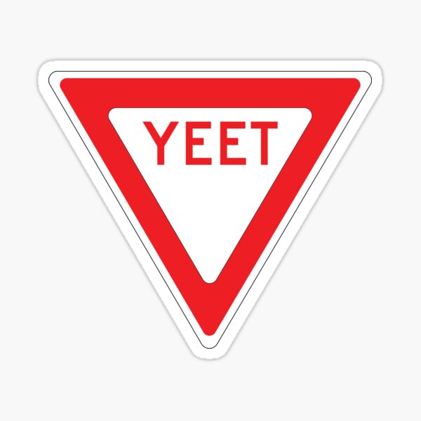 Yeet Road Sign Sticker