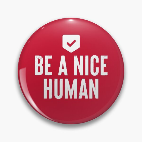 Item preview, Be A Nice Human #7 designed and sold by SalahBlt.