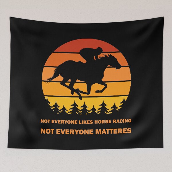 Item preview, Not Everyone Likes Horse Racing Bet Horses Results Sky Funny Betting Odds Dusk Gift designed and sold by Best Arts.