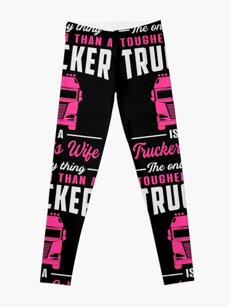 "LKW Fahrer Ehefrau Frau Partnerin Cool Spruch Geschenk" Leggings von