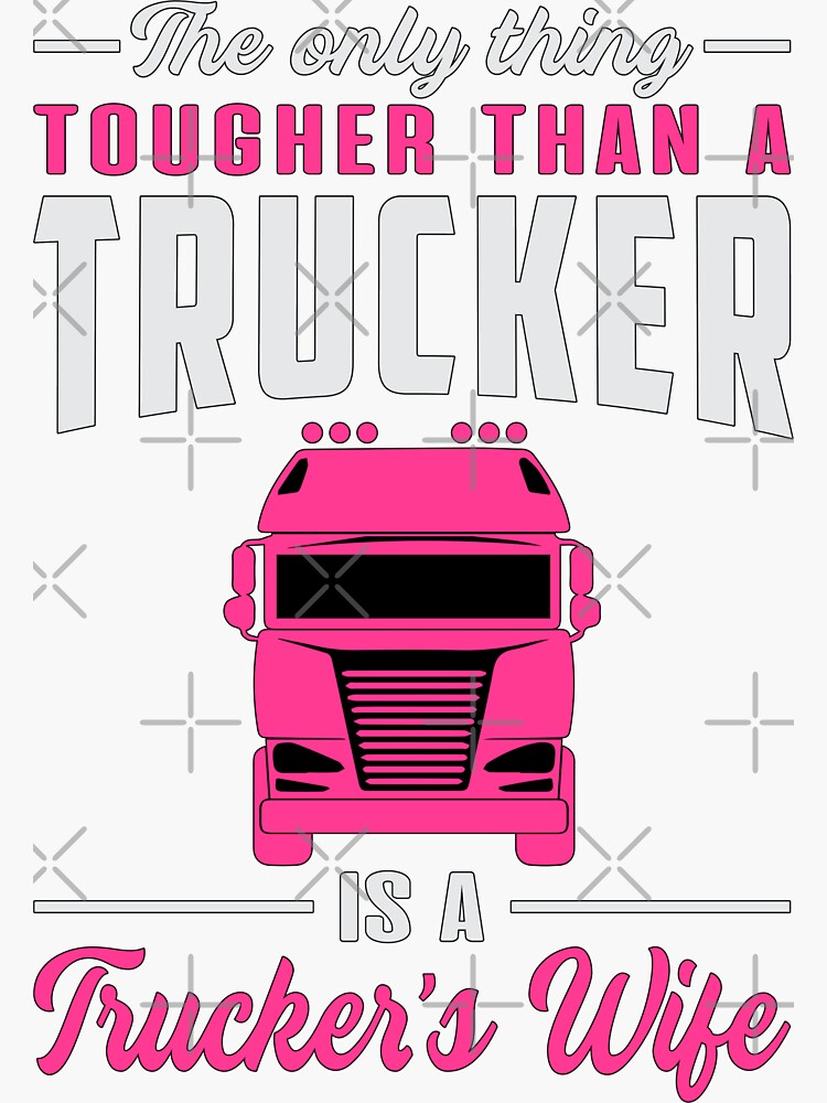 "LKW Fahrer Ehefrau Frau Partnerin Cool Spruch Geschenk" Sticker von