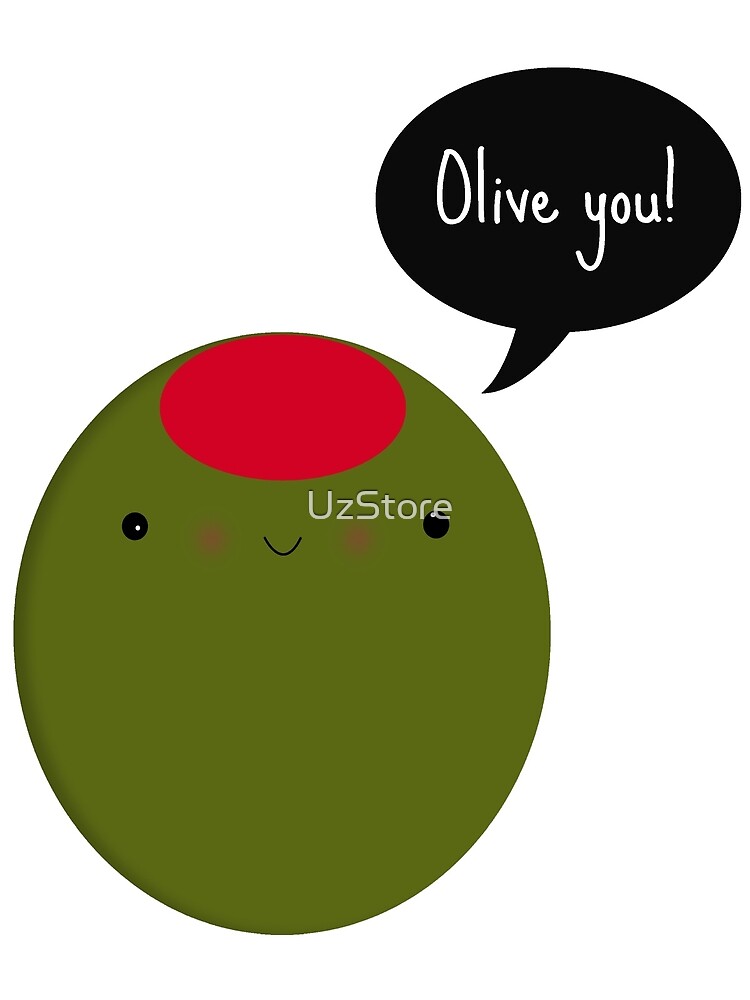 "Olive You" Art Print for Sale by UzStore Redbubble