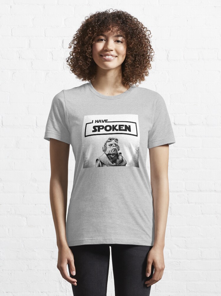 i have spoken shirt