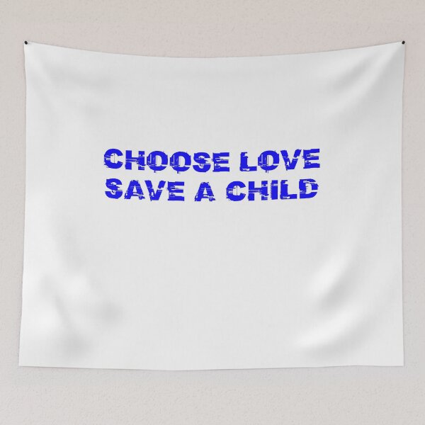 Item preview, CHOOSE LOVE SAVE A CHILD designed and sold by TheDevilStore.