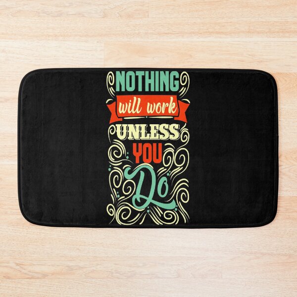 Item preview, Nothing Will Work Unless You Do designed and sold by chris299.