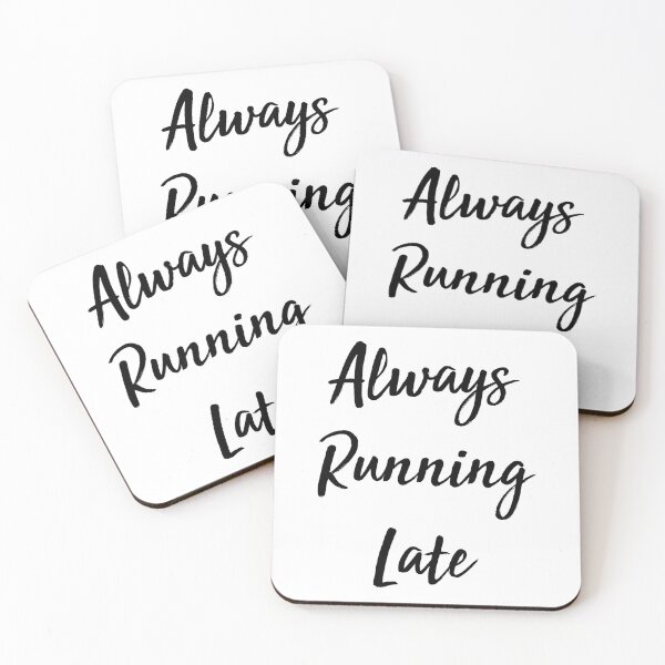 Item preview, Always Running Late, Funny ,Womens T shirt, Mens T Shirt, Gift, designed and sold by DAM Creative ⭐⭐⭐⭐⭐.