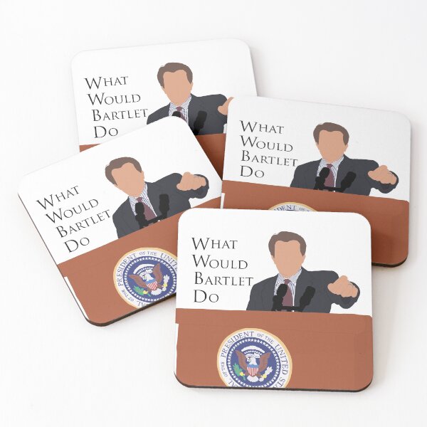 Item preview, what would bartlet do~ the west wing  designed and sold by beffyann02.