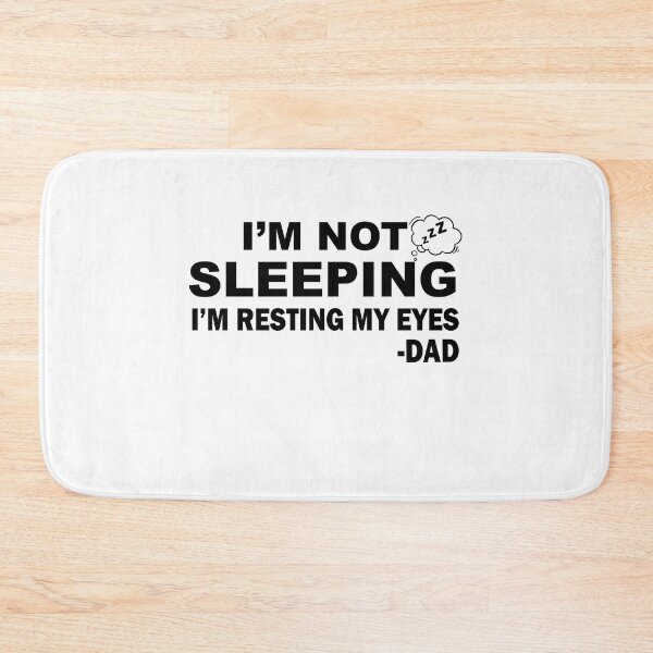 Item preview, I’m Not Sleeping I’m Resting My Eyes funny dad humor designed and sold by TheMattDesigns.