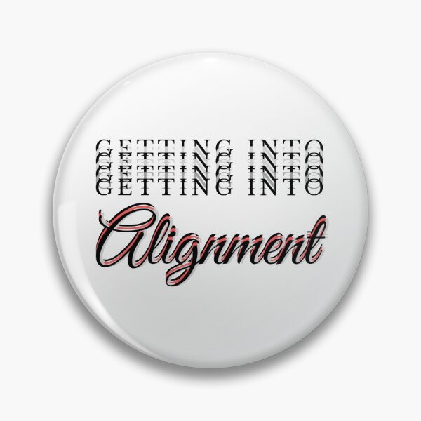 Item preview, Getting Into Alignment designed and sold by Danyell369.
