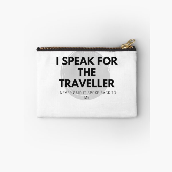 Item preview, I speak for the Traveller. designed and sold by PartTimeLogic.