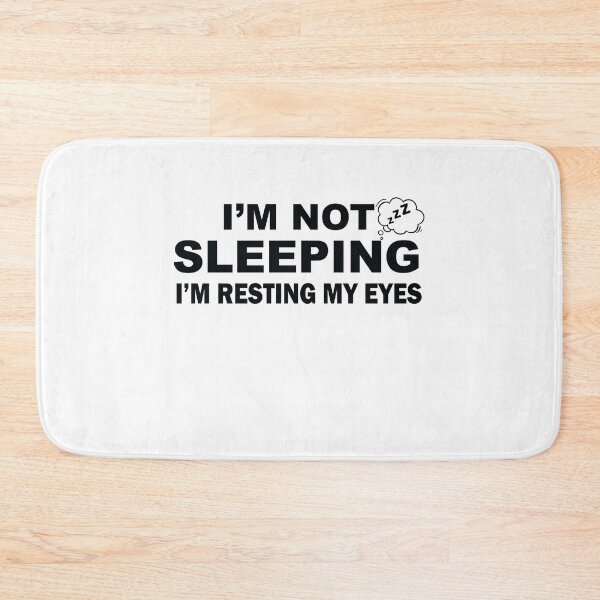 Item preview, Not Sleeping I’m Resting My Eyes designed and sold by TheMattDesigns.