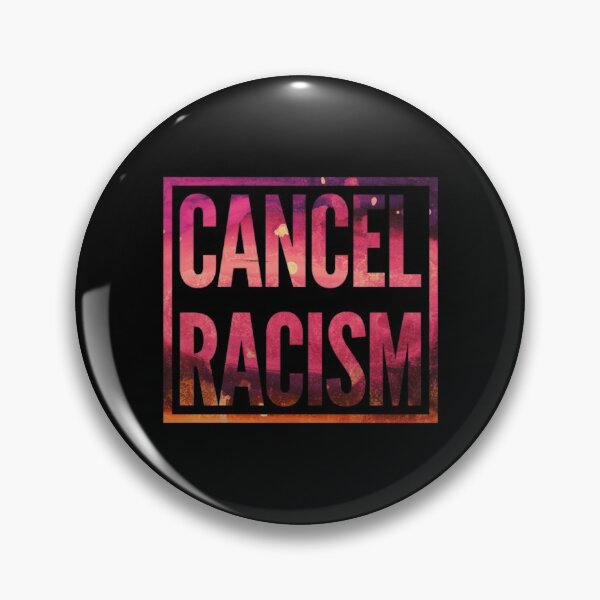 Item preview, Cancel Racism designed and sold by DIRTYDUNNZ.