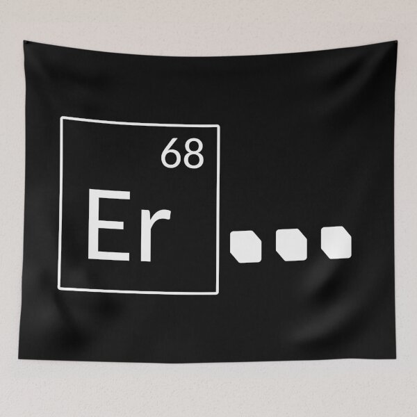 Item preview, Er... - Chemistry Joke with Periodic Table for Chemistry Major designed and sold by LookFrog.