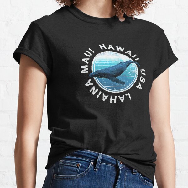 MAUI Hawaii Humpback Whale Lahaina Hawaiian Classic T-Shirt