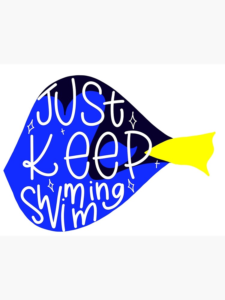 dory says just keep swimming