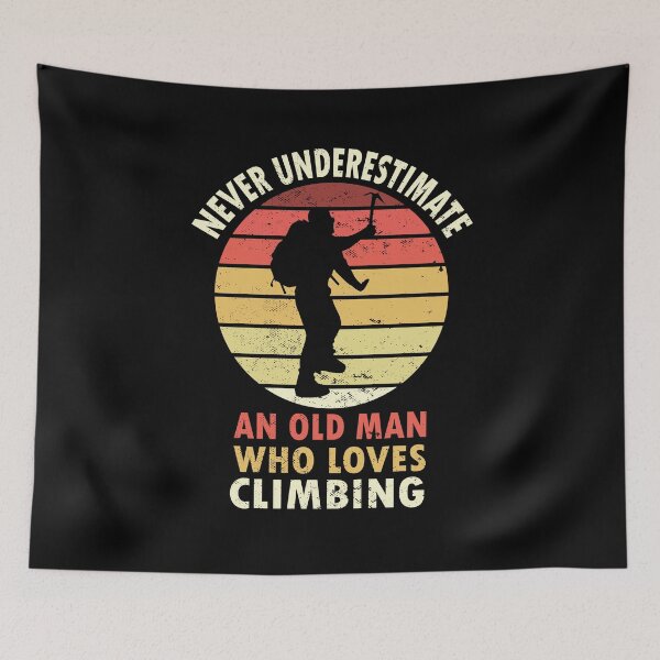 Artikelvorschau, Climbing Never Underestimate an Old Man entworfen und verkauft von shirtystar.