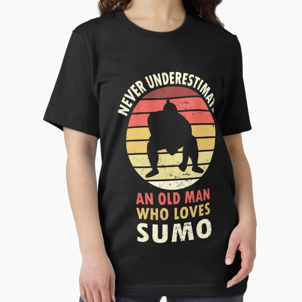 Item preview, Sumo Never Underestimate an Old Man Fighting designed and sold by shirtystar.
