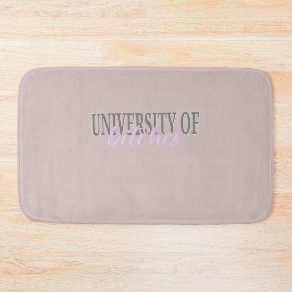 Item preview, university of bitches designed and sold by Tamanna Islam.