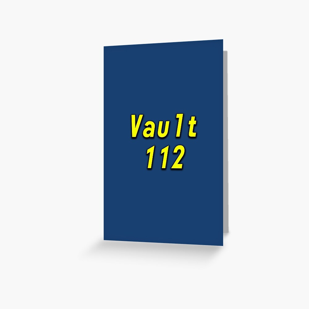 Vault 112 Greeting Card By Liamsux Redbubble