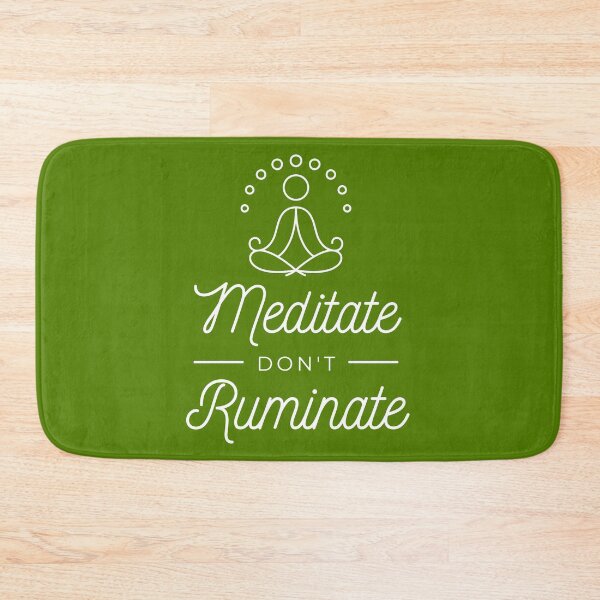 Item preview, Meditate, don't ruminate - Meditation, mindfullness and Yoga designed and sold by LookFrog.