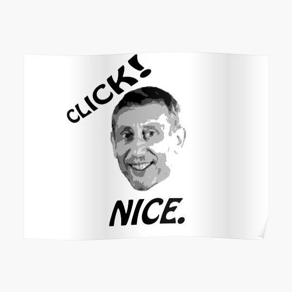 CLICK! Nice. - Michael Rosen With Text Poster