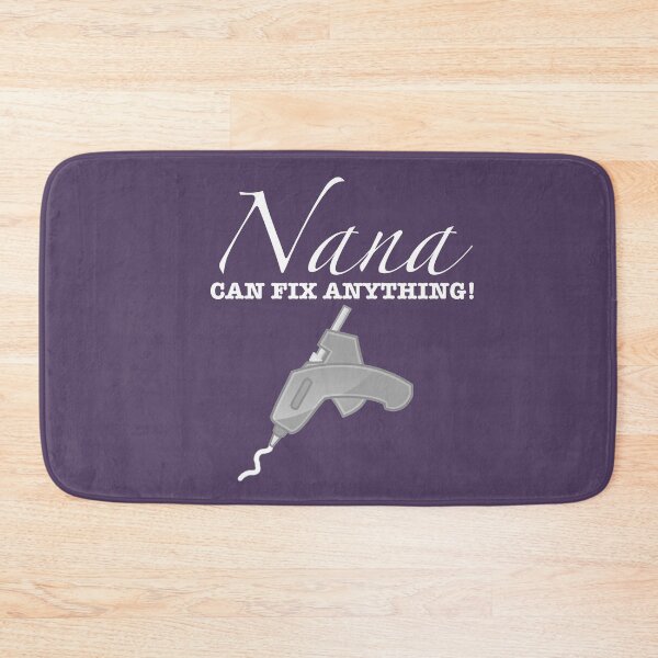 Item preview, Nana Can Fix Anything With A Hot Melt Glue Gun designed and sold by gtgbrown.