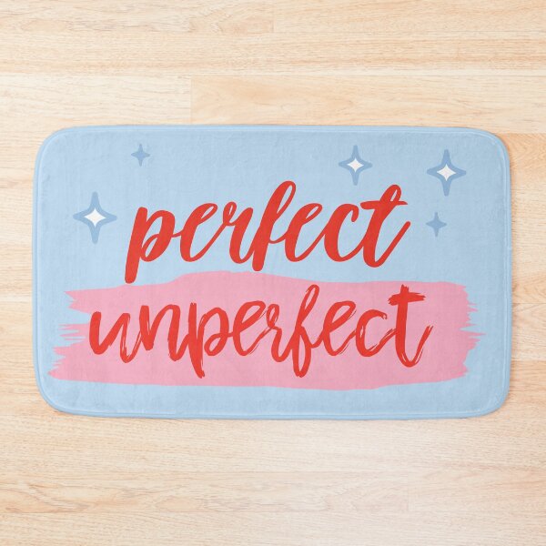 Item preview, Perfect Unperfect Quote designed and sold by KawaiiPattern.