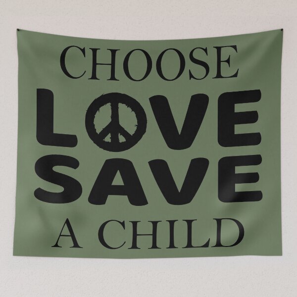 Item preview, Choose Love Save A Child designed and sold by majidkacm.