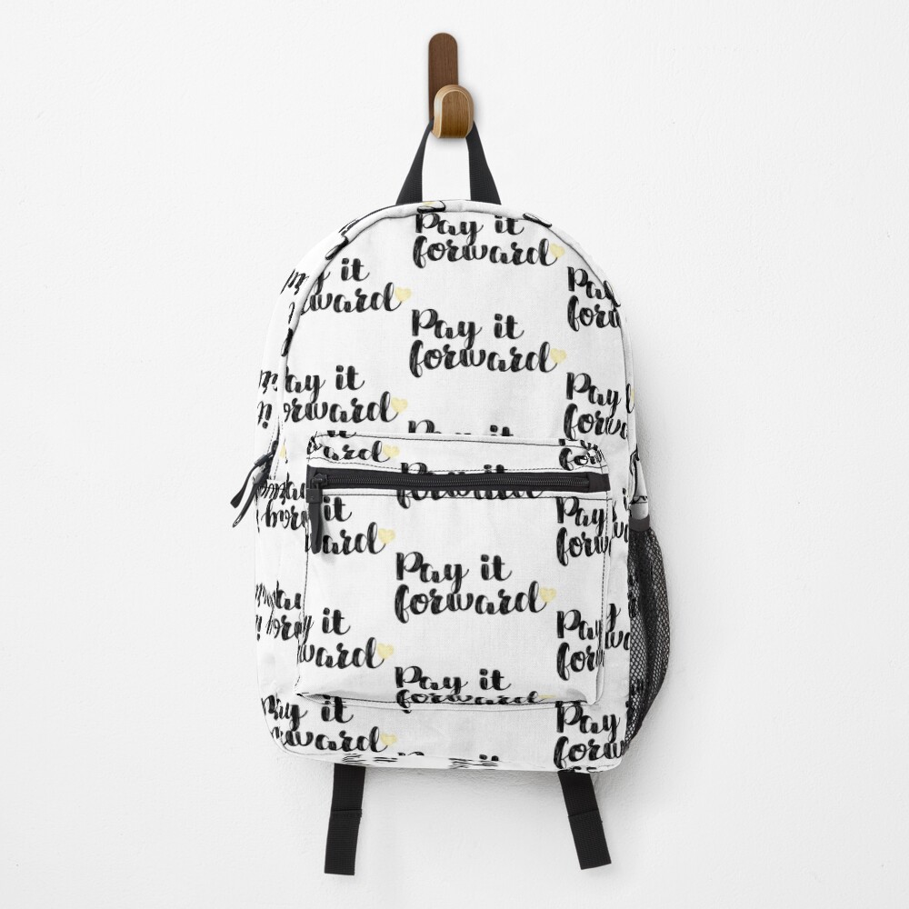 Pay It Forward Quote Backpack