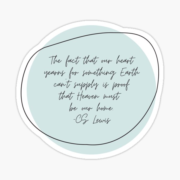 Item preview, CS Lewis "Heaven must be our home" quote minimalist designed and sold by akdaley.