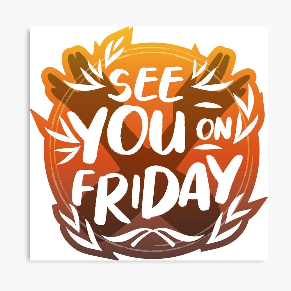 See You On Friday (Orange) Greeting Card for Sale by alys-creative |  Redbubble