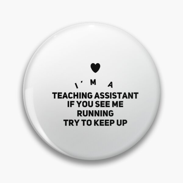 Item preview, Teaching Assistant designed and sold by weavernap.