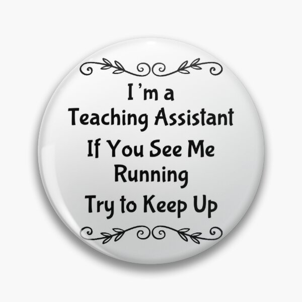 Item preview, Teaching Assistant designed and sold by weavernap.
