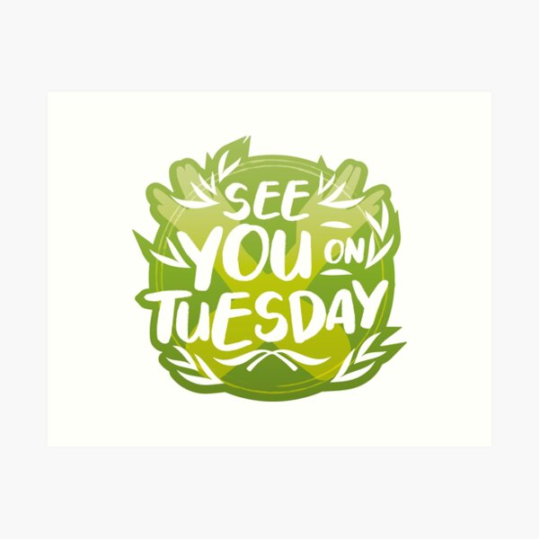 Item preview, See You On Tuesday (Green) designed and sold by alys-creative.