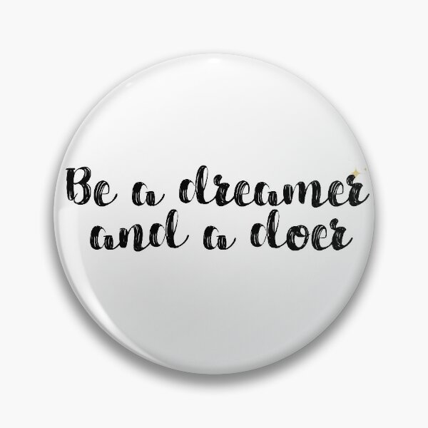 Item preview, Dreamer and Doer Quote designed and sold by denisethorn.
