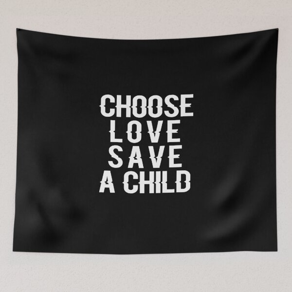 Item preview, Choose Love Save A Chlid designed and sold by ayyoubdz.