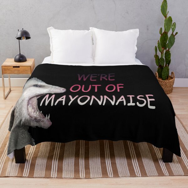 Item preview, WE'RE OUT OF MAYONNAISE designed and sold by royalblewitup.