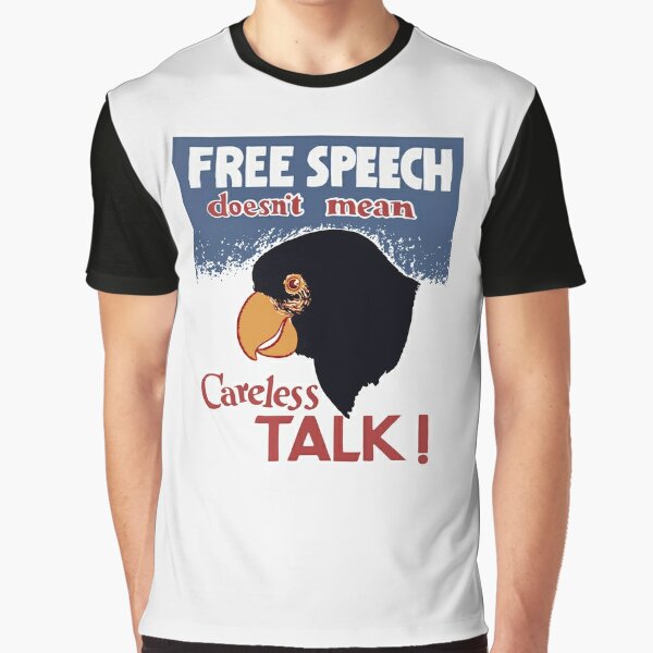 free-speech-doesn-t-mean-careless-talk-wwii-poster-t-shirt-by