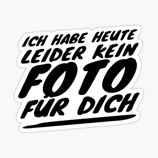 Leider kein foto für dich