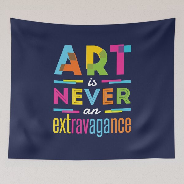 Item preview, Art Is Never An Extravagance designed and sold by jaygo.