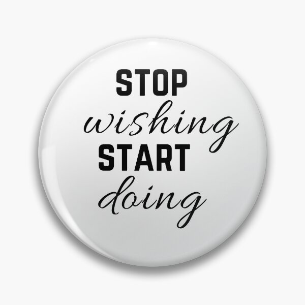 Item preview, stop wishing and start doing motivational quote designed and sold by Inspirationmotivation.