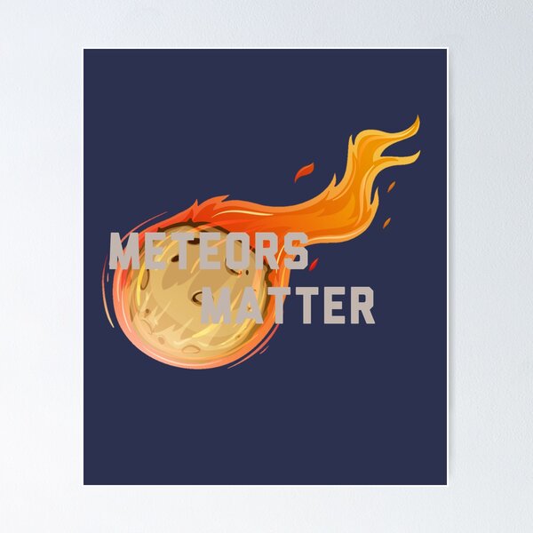 Item preview,  Meteors Matter designed and sold by zahra369der.