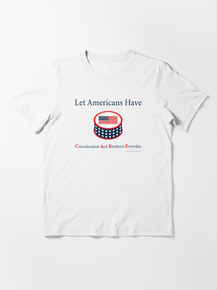 Cake For America Everyday T Shirt By Acronymitees Redbubble - i stand for the flag and kneel for the cross roblox minecraft usa greeting card by lebronjamesvevo redbubble