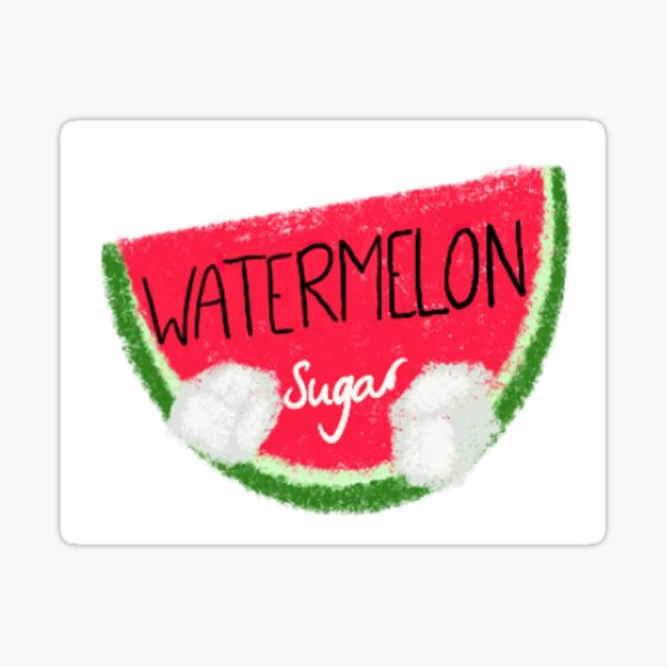 "Watermelon Sugar Drawing " Sticker for Sale by Sammyw1 Redbubble
