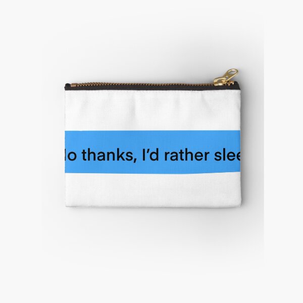 Item preview, No Thanks, I'd Rather Sleep designed and sold by LinhlyHarwell13.
