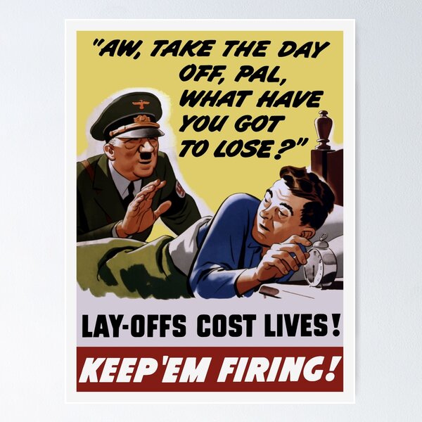 Item preview, Lay-Offs Cost Lives! Keep ‘Em Firing! designed and sold by warishellstore.