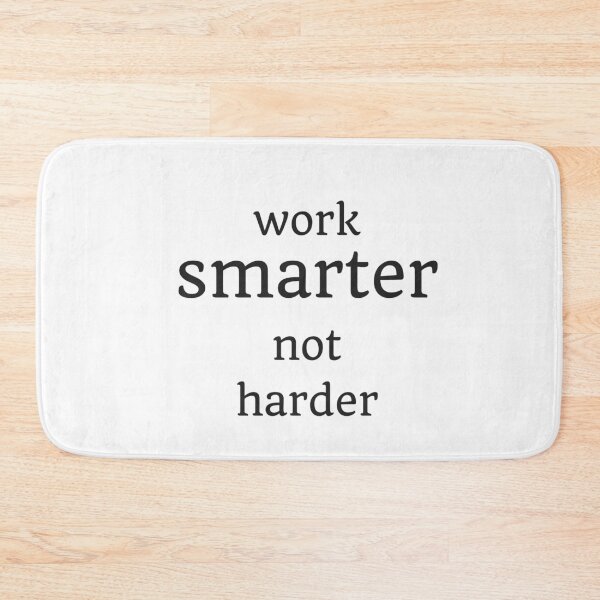Item preview,  WORK SMARTER NOT HARDER designed and sold by Inspirationmotivation.